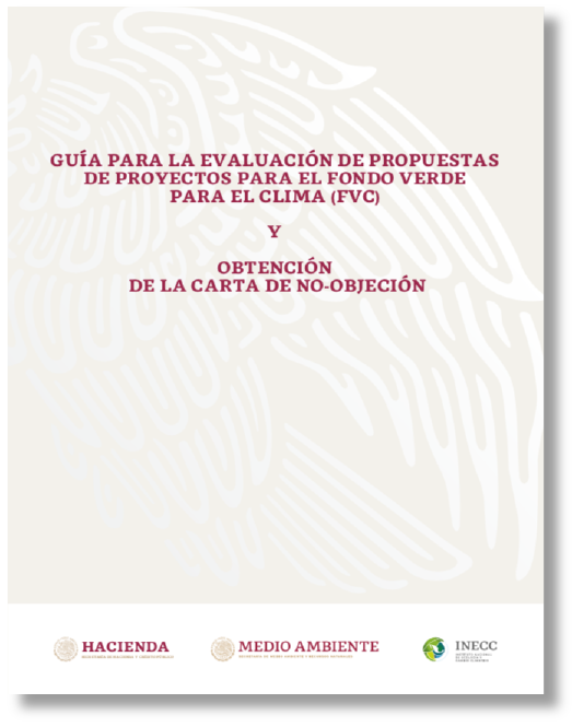 Gua para la Evaluacin de Propuestas de Proyectos para el Fondo
                                                Verde para el Clima (FVC) y Obtencin de la Carta de No-Objecin.